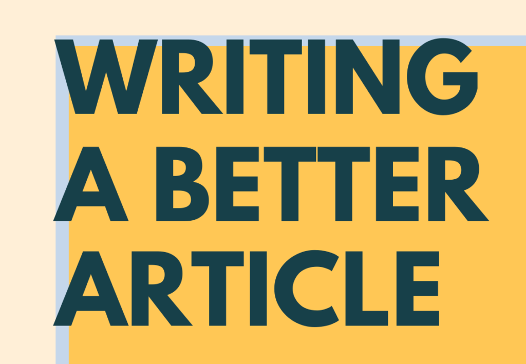 Read more about the article Writing a Better Article: Fall 2023 Journalism Workshop Series