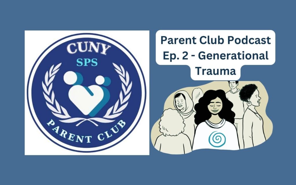 Read more about the article Parent Club Podcast Ep. 2: Generational Trauma
