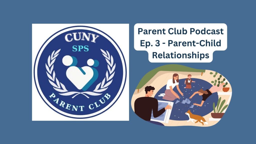 Read more about the article Parent Club Podcast Ep. 3: Parent-Child Relationships