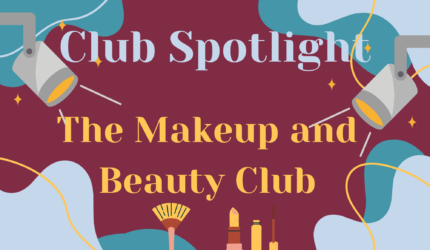 Club Spotlight: The Makeup and Beauty Club