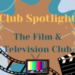 Club Spotlight: Film Club Reboots with the Addition of ‘Television’ to its Name
