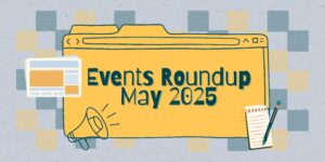 Kiosk May Events Roundup